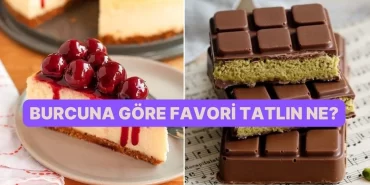 Burcuna Göre Hangi Pastasın