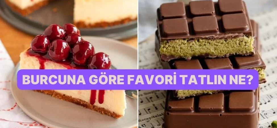 Burcuna Göre Hangi Pastasın